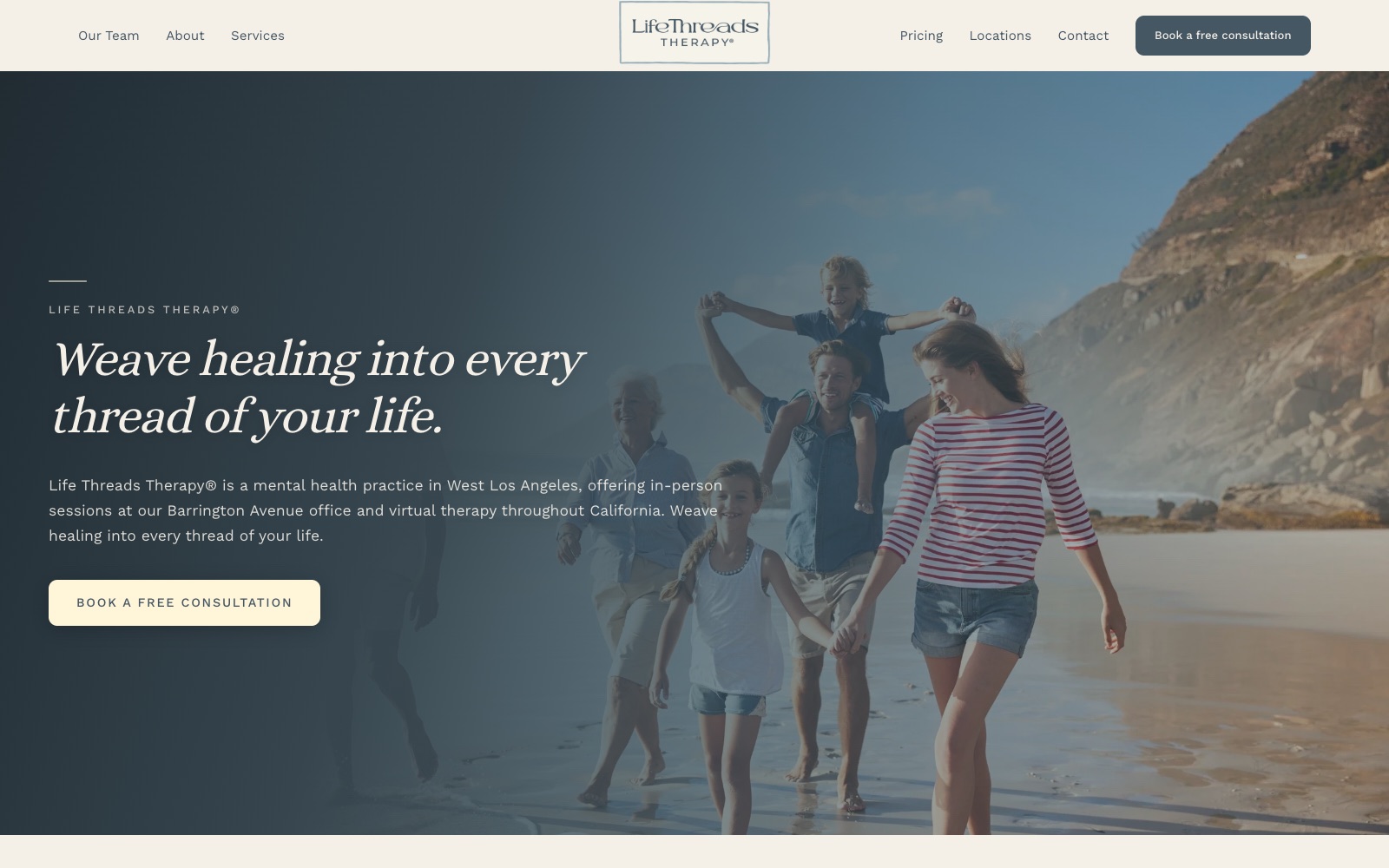 The Life Threads Therapy homepage on desktop: a family walking on a beach behind the headline Weave healing into every thread of your life.
